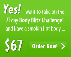 Join now the 21 day body blitz challenge